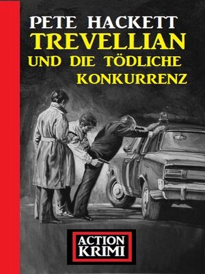 cover image of Trevellian und die tödliche Konkurrenz